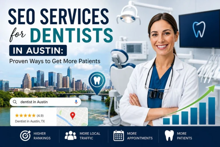 SEO Services for Dentists in Austin
