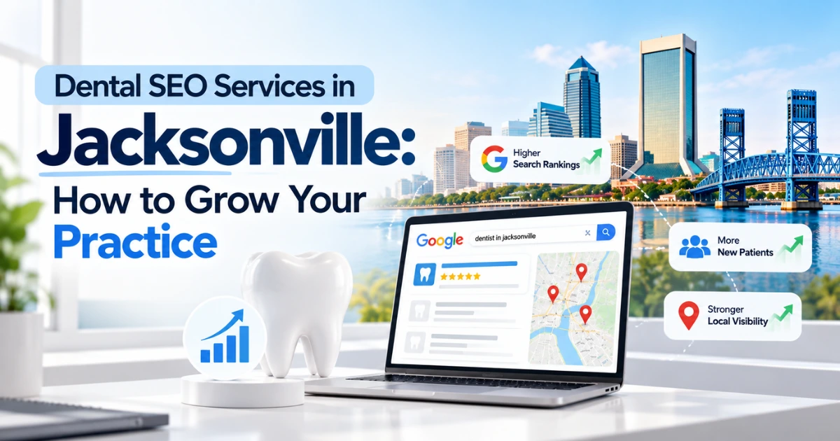 Dental SEO Services in Jacksonville