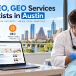 SEO, AEO, GEO Services for Dentists in Austin